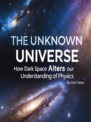 cover image of The Unknown Universe
